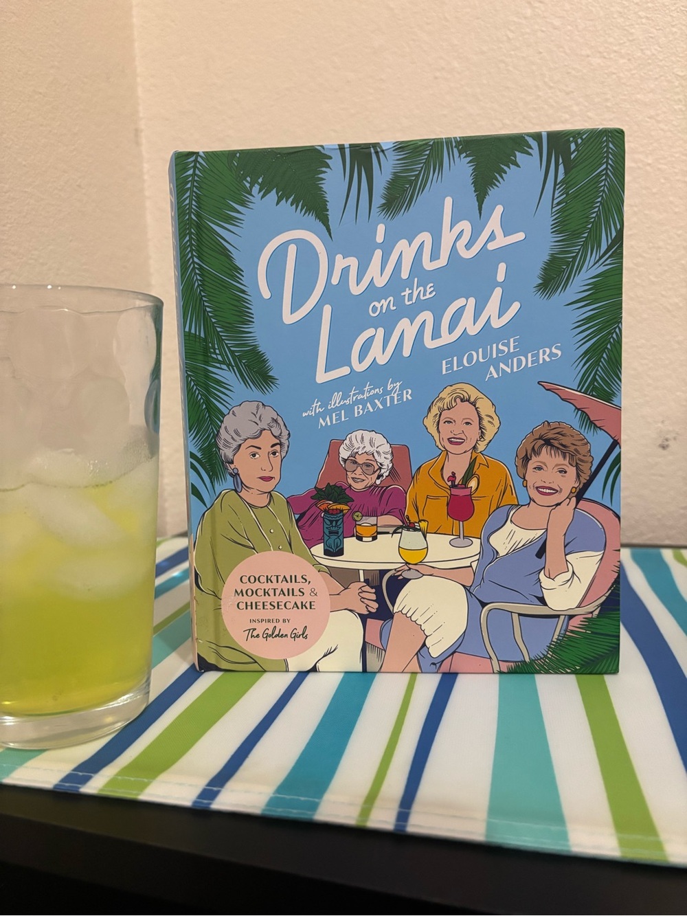 Golden Girls Drinks on the Lanai Hardcover Cocktail Mocktail Recipe Book HC
